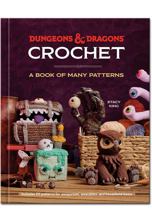 Dungeons and Dragons Crochet - A Book of Many Patterns