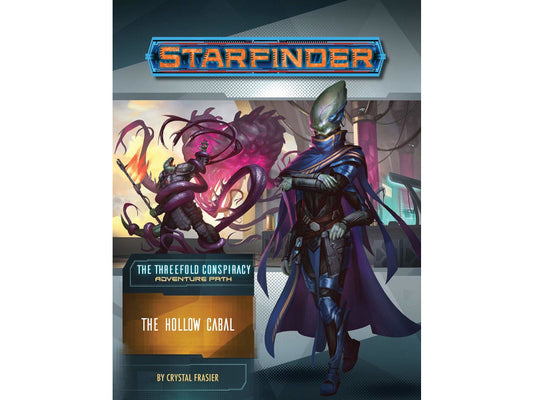 Starfinder: the Threefold Conspiracy 4 - The Hollow Cabal