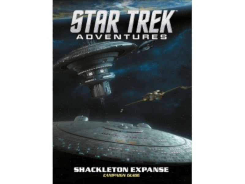 Star Trek Adventures - Shackleton Expanse Campaign Guide